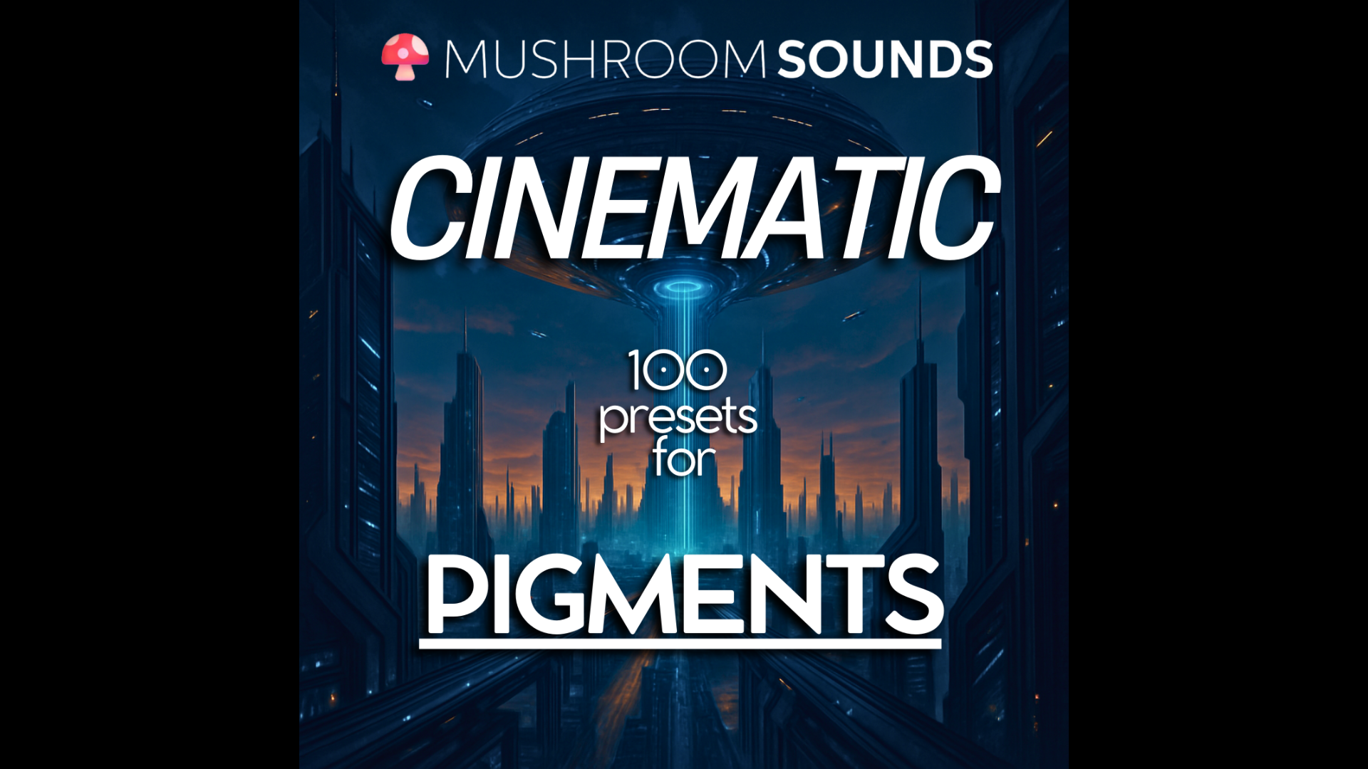 Mushroom Sounds 100 Cinematic Presets for PIGMENTS